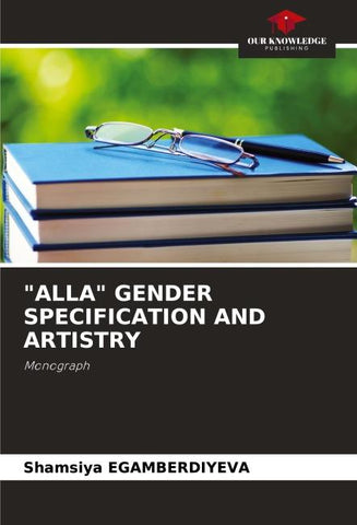 "ALLA" GENDER SPECIFICATION AND ARTISTRY