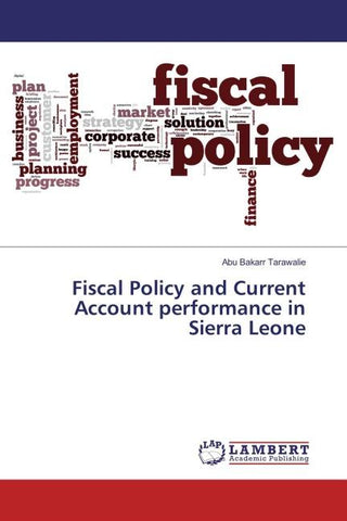 Fiscal Policy and Current Account performance in Sierra Leone