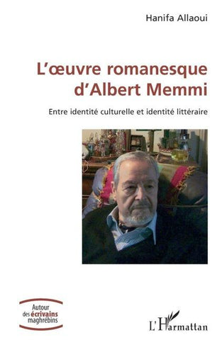 L'¿uvre romanesque d'Albert Memmi