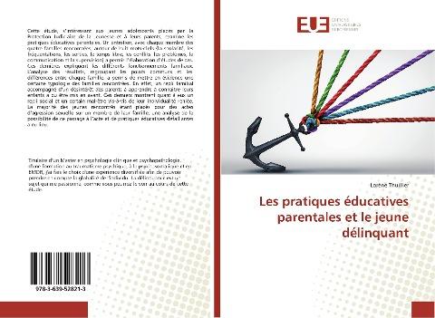 Les pratiques éducatives parentales et le jeune délinquant