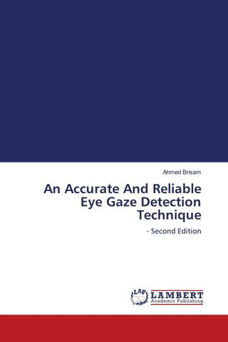 An Accurate And Reliable Eye Gaze Detection Technique