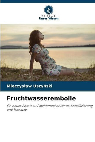 Fruchtwasserembolie