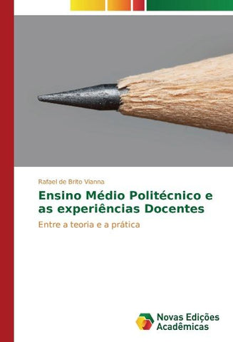 Ensino Médio Politécnico e as experiências Docentes