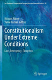 Constitutionalism Under Extreme Conditions