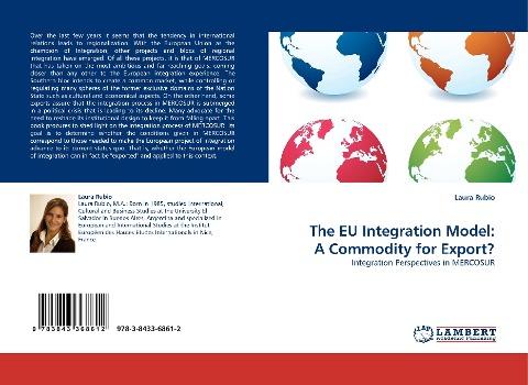 The EU Integration Model: A Commodity for Export?