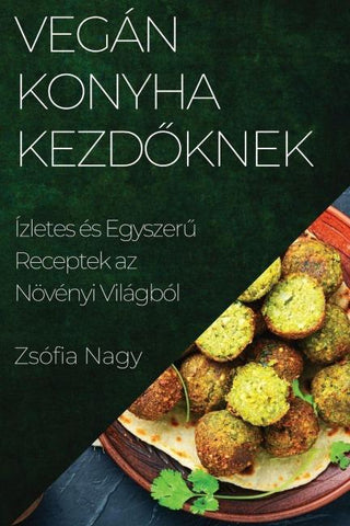 Vegán Konyha kezd¿knek