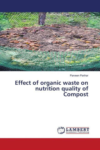 Effect of organic waste on nutrition quality of Compost