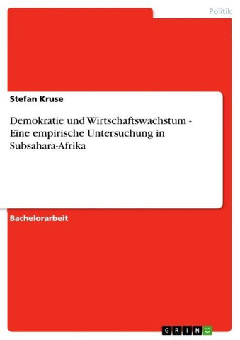 Demokratie und Wirtschaftswachstum - Eine empirische Untersuchung in Subsahara-Afrika