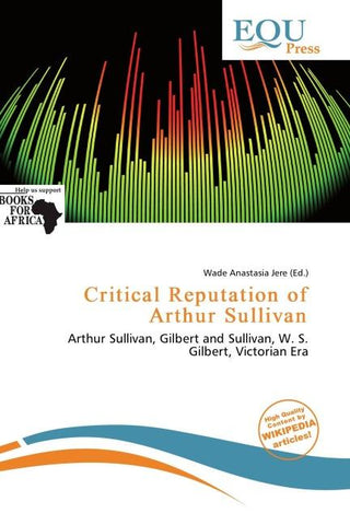 Critical Reputation of Arthur Sullivan