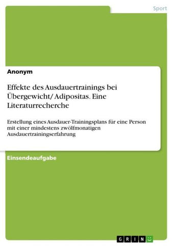 Effekte des Ausdauertrainings bei Übergewicht/ Adipositas. Eine Literaturrecherche