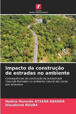Impacto da construção de estradas no ambiente