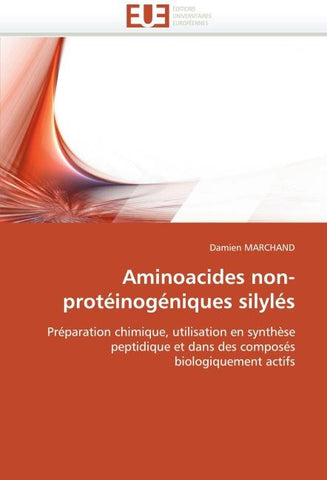 Aminoacides non-protéinogéniques silylés