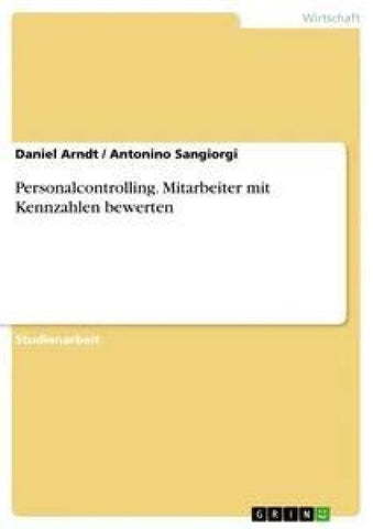 Personalcontrolling. Mitarbeiter mit Kennzahlen bewerten