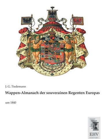 Wappen-Almanach der souverainen Regenten Europas
