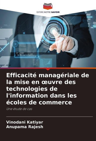 Efficacité managériale de la mise en ¿uvre des technologies de l'information dans les écoles de commerce