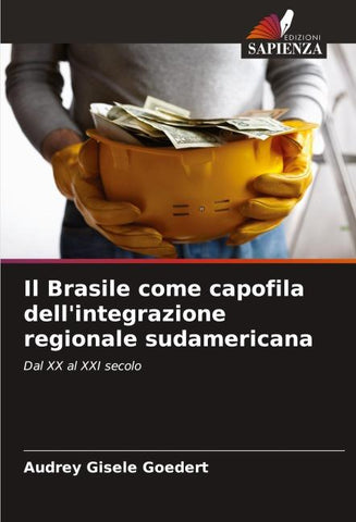 Il Brasile come capofila dell'integrazione regionale sudamericana