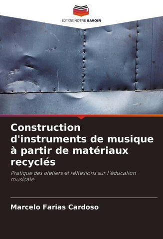 Construction d'instruments de musique à partir de matériaux recyclés