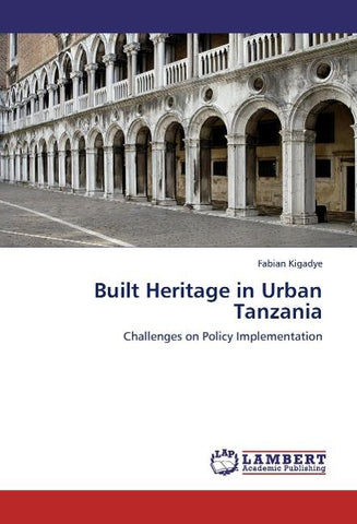 Built Heritage in Urban Tanzania