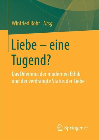 Liebe – eine Tugend?