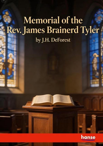Memorial of the Rev. James Brainerd Tyler