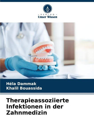 Therapieassoziierte Infektionen in der Zahnmedizin