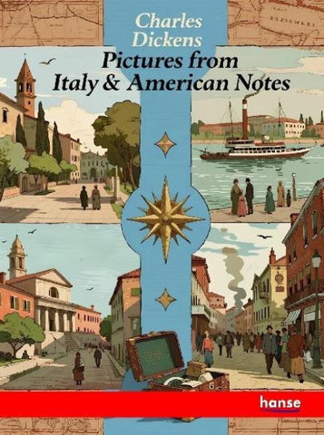 Pictures from Italy and American Notes