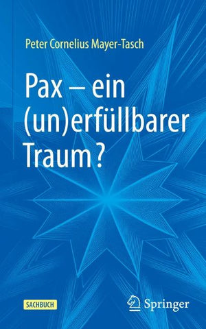 Pax – ein (un)erfüllbarer Traum?