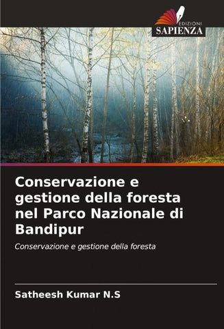 Conservazione e gestione della foresta nel Parco Nazionale di Bandipur