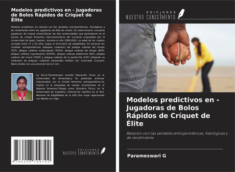 Modelos predictivos en - Jugadoras de Bolos Rápidos de Críquet de Élite