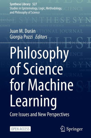 Philosophy of Science for Machine Learning