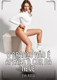 O branco não é apenas a cor da neve