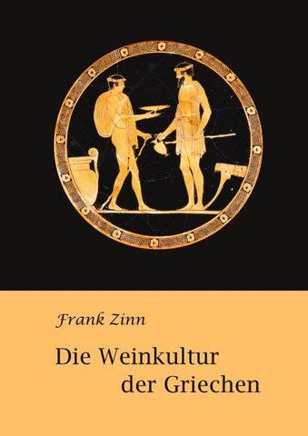 Die Weinkultur der Griechen