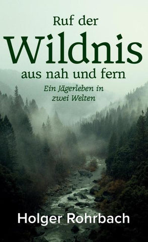 Ruf der Wildnis aus nah und fern