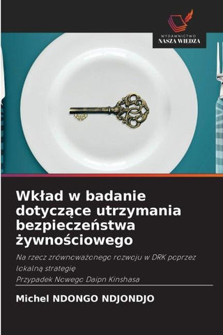 Wk¿ad w badanie dotycz¿ce utrzymania bezpiecze¿stwa ¿ywno¿ciowego