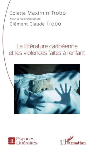 La littérature caribéenne et les violences faites à l'enfant