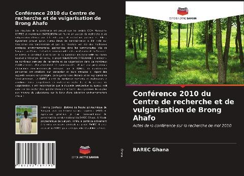 Conférence 2010 du Centre de recherche et de vulgarisation de Brong Ahafo