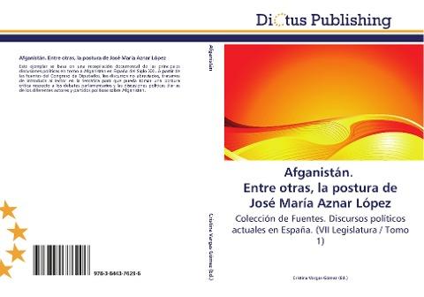 Afganistán. Entre otras, la postura de José María Aznar López