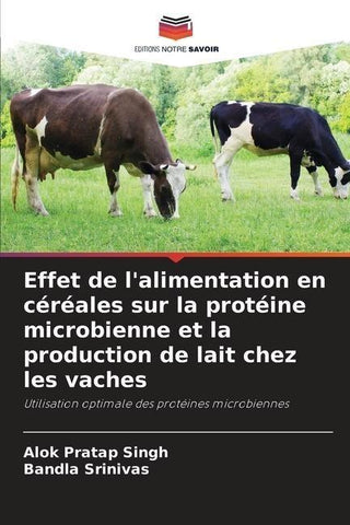 Effet de l'alimentation en céréales sur la protéine microbienne et la production de lait chez les vaches