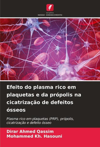 Efeito do plasma rico em plaquetas e da própolis na cicatrização de defeitos ósseos
