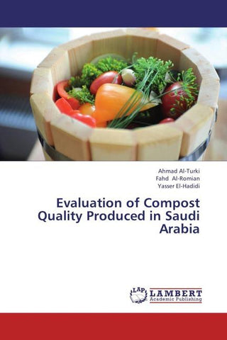 Evaluation of Compost Quality Produced in Saudi Arabia
