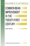 Common Bean Improvement in the Twenty-First Century
