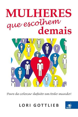 Mulheres que Escolhem Demais