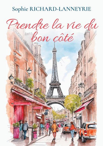 Prendre la vie du bon côté
