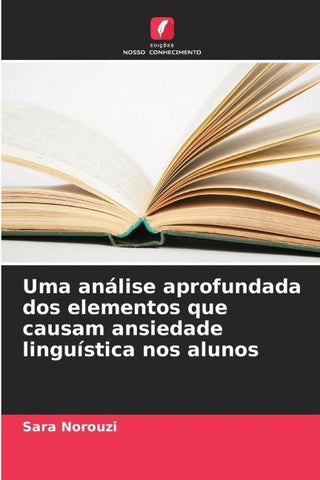 Uma análise aprofundada dos elementos que causam ansiedade linguística nos alunos