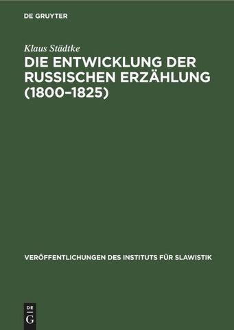 Die Entwicklung der Russischen Erzählung (1800–1825)