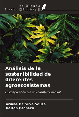 Análisis de la sostenibilidad de diferentes agroecosistemas