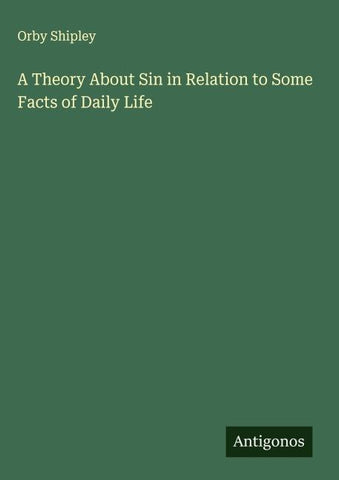 A Theory About Sin in Relation to Some Facts of Daily Life