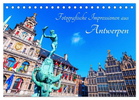 Fotografische Impressionen aus Antwerpen (Tischkalender 2026 DIN A5 quer), CALVENDO Monatskalender