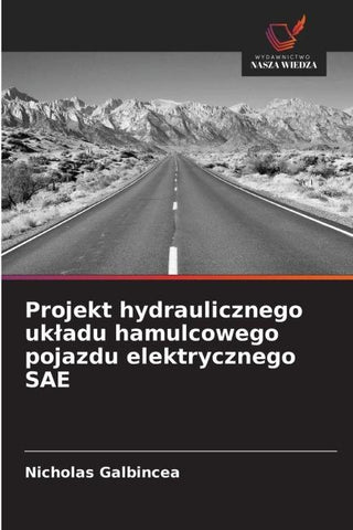 Projekt hydraulicznego uk¿adu hamulcowego pojazdu elektrycznego SAE
