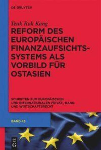Reform des europäischen Finanzaufsichtssystems als Vorbild für Ostasien